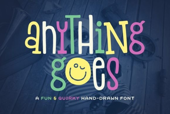Anything Goes: A Font That Lets Creativity Soar
