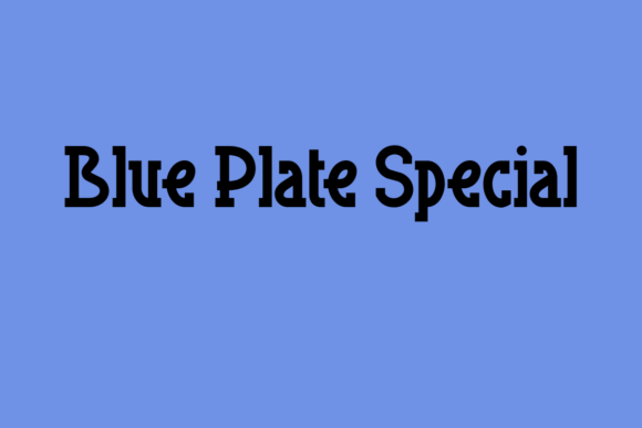 Blue Plate Special: A Timeless Font for Modern Designers