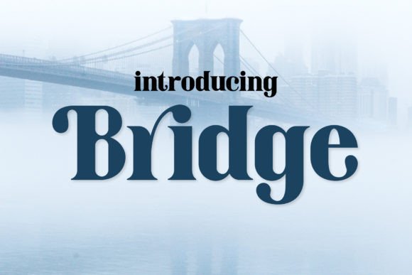 Bridge Font: A Timeless Design Choice for Modern and Vintage Projects