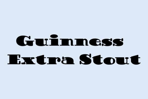 Guinness Extra Stout: A Bold Font for Eye-Catching Designs