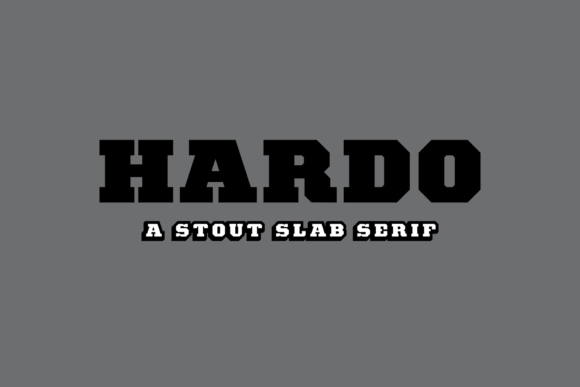 Hardo: A Font That Commands Attention