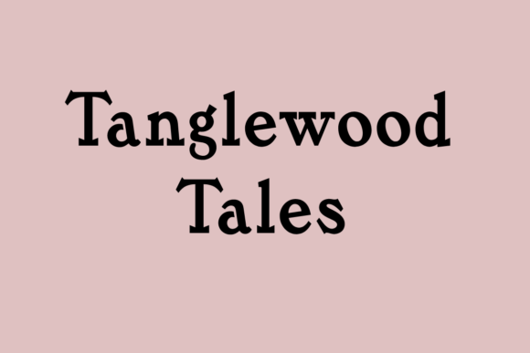 Tanglewood Tales: A Timeless Slab Serif Font for Modern Designers